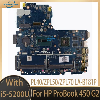 Pre HP ProBook 450 G2 799558-501 799558-601 799558-001 ZPL40/ZPL50/ZPL70 LA-B181P i5-5200U 1GB Vram Notebook Doske Testované